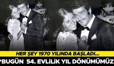 ‘Bugün eşimle 54. evlilik yıl dönümümüz’