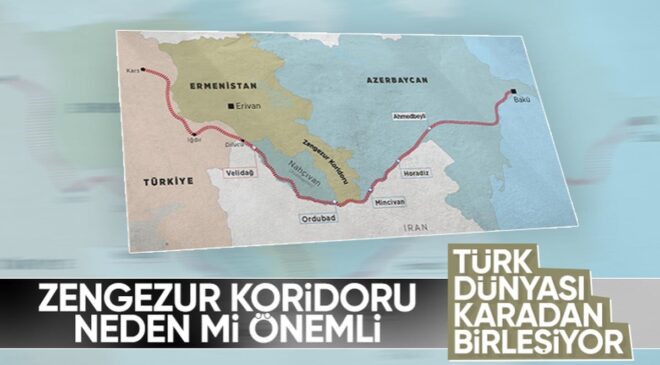 Zengezur koridorunun Türkiye ve Türk dünyası için önemi